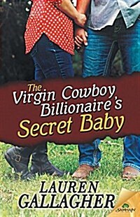 The Virgin Cowboy Billionaires Secret Baby (Paperback)