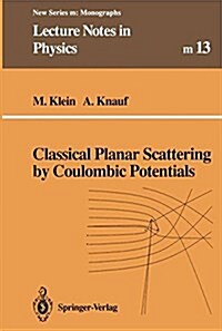 Classical Planar Scattering by Coulombic Potentials (Hardcover)