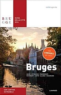 Bruges Guida Della Citta 2016 - Bruges City Guide 2016 (Paperback)
