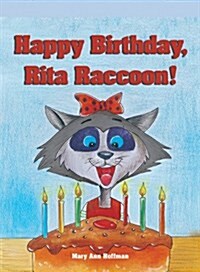 Happy Birthday, Rita Raccoon! (Paperback)