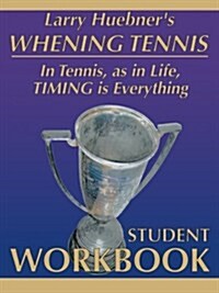 Whening Tennis - Student Workbook (Paperback)