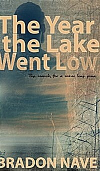 The Year the Lake Went Low (Hardcover)