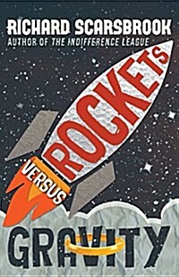 Rockets Versus Gravity (Paperback)