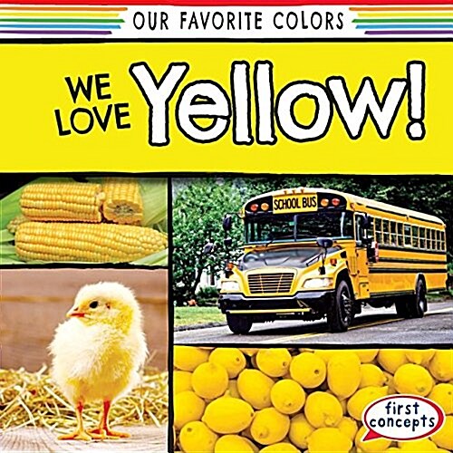 We Love Yellow! (Library Binding)
