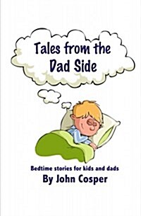 Tales from the Dad Side (Paperback)