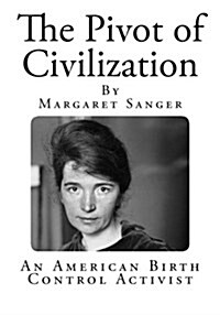 The Pivot of Civilization (Paperback)