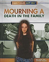 Mourning a Death in the Family (Library Binding)