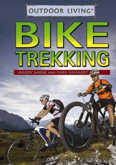 Bike Trekking (Library Binding)