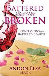 Battered But Not Broken (Paperback)