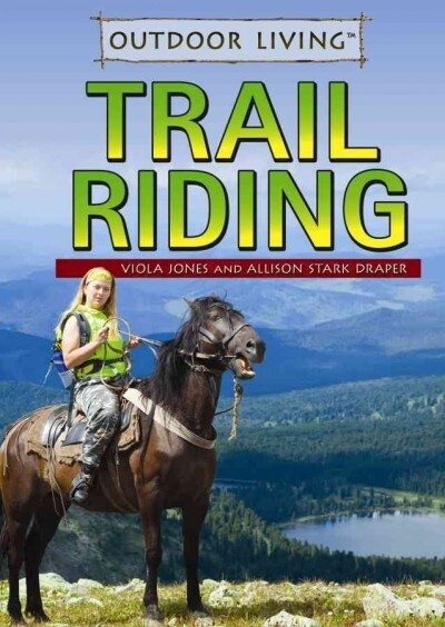 Trail Riding (Library Binding)