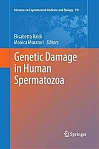 Genetic Damage in Human Spermatozoa (Paperback)