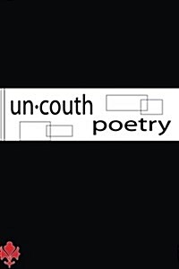 Un.Couth Poetry: A New Verse (Paperback)