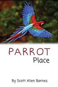 Parrot Place (Paperback)