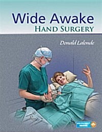 Wide Awake Hand Surgery (Paperback)