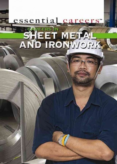 Careers in Sheet Metal and Ironwork (Library Binding)