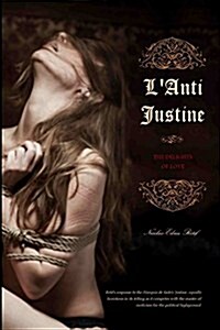 LAnti Justine: The Delights of Love (Paperback)