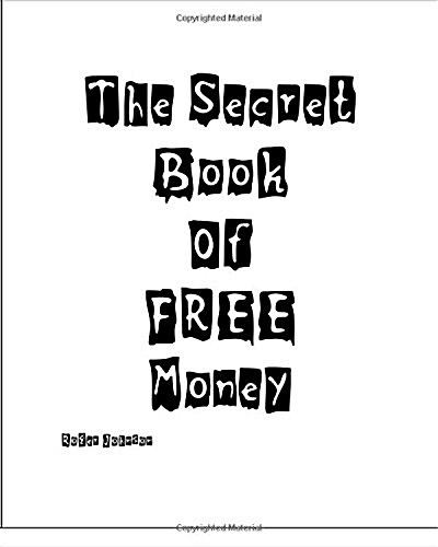 The Secret Book of Free Money (Paperback)