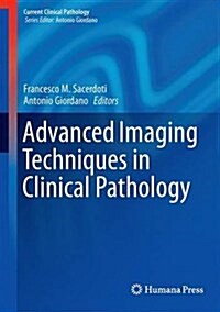 Advanced Imaging Techniques in Clinical Pathology (Hardcover, 2016)