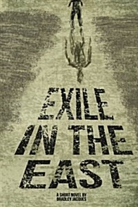 Exile in the East (Paperback)