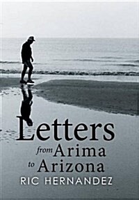 Letters from Arima to Arizona (Hardcover)