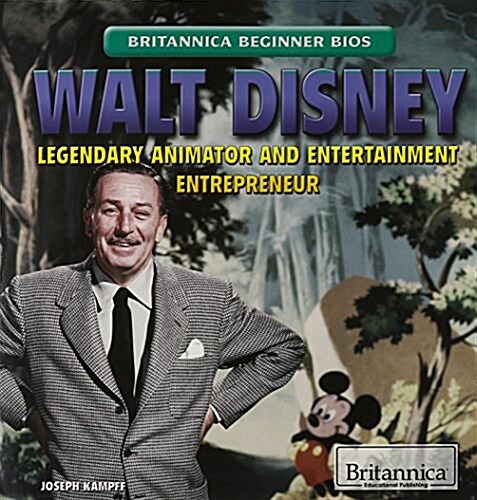 Walt Disney: Legendary Animator and Entertainment Entrepreneur (Paperback)