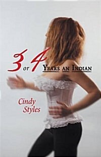 3 or 4 Years an Indian (Paperback)