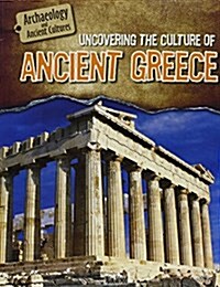 Uncovering the Culture of Ancient Greece (Paperback)