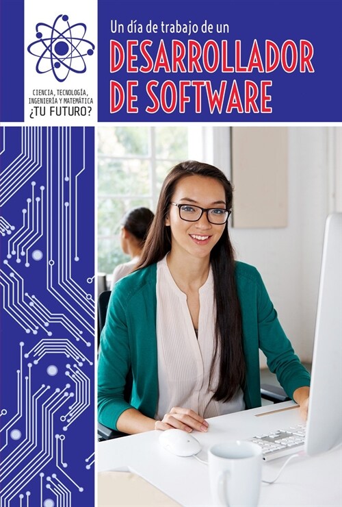 Un D? de Trabajo de Un Desarrollador de Software (a Day at Work with a Software Developer) (Paperback)