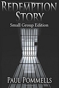 Redemption Story: Small Group Edition (Paperback)