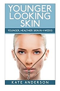 Younger Looking Skin (Paperback)