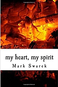 My Heart, My Spirit (Paperback)