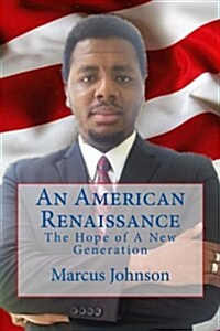 An American Renaissance: The Hope of a New Generation (Paperback)