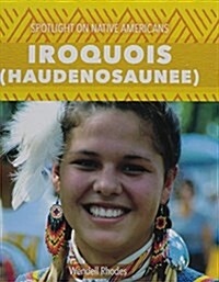 Iroquois (Haudenosaunee) (Library Binding)