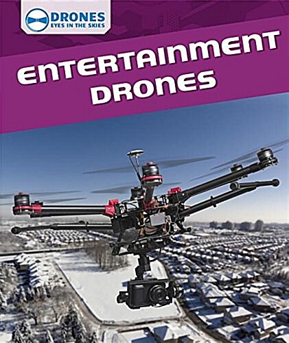 Entertainment Drones (Library Binding)