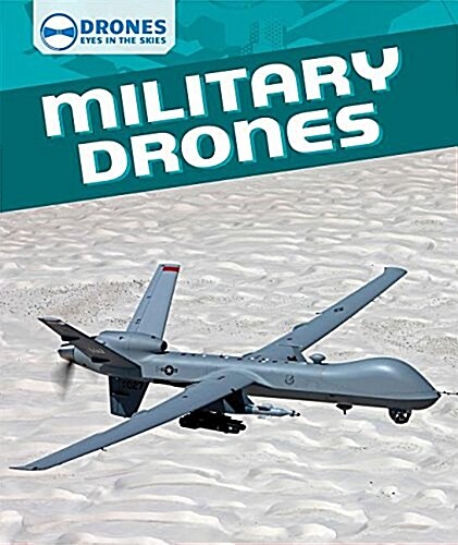Military Drones (Library Binding)
