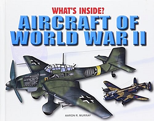 Aircraft of World War II (Library Binding)