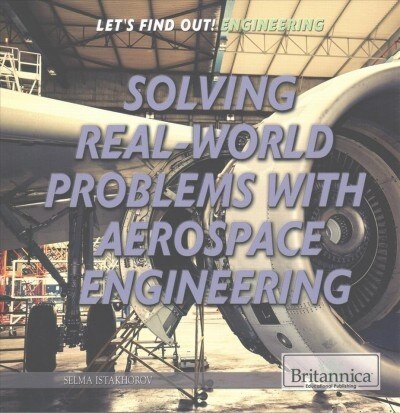 Solving Real-World Problems with Aerospace Engineering (Paperback)