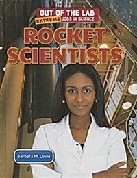 Rocket Scientists (Library Binding)