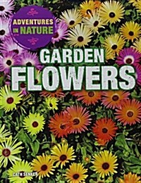 Garden Flowers (Library Binding)