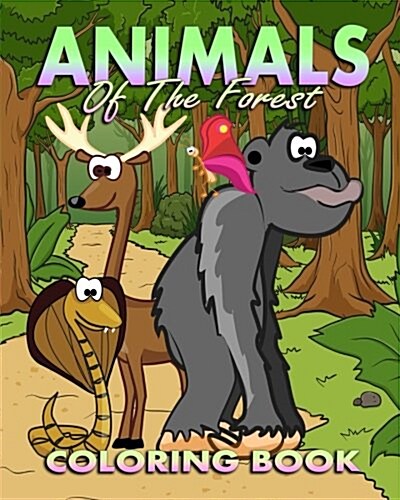 Animals Coloring Book: Animals of the Forest (Paperback)