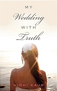 My Wedding with Truth (Paperback)