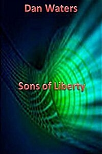 Sons of Liberty (Paperback)