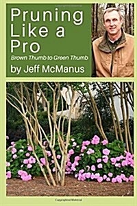 Pruning Like a Pro (Paperback)