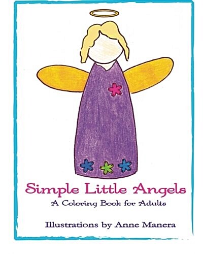 Simple Little Angels: A Coloring Book for Adults (Paperback)