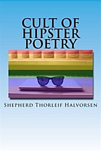 Cult of Hipster Poetry (Paperback)