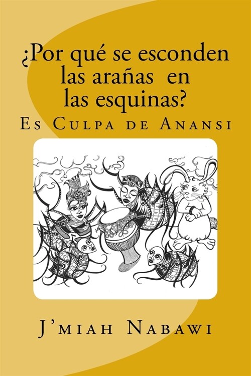 풮or qu?se esconden las ara?s en las esquinas?: Primera edici? en espa?l (Paperback)