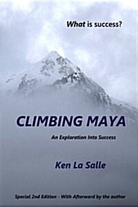 Climbing Maya: An Exploration Into Success (Paperback)