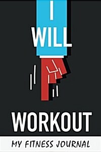 My Fitness Journal: Lined Workout Notebook (Paperback)