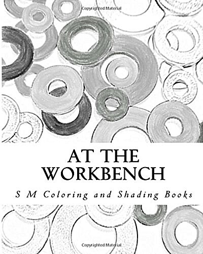 At the Workbench: Coloring and Shading Book (Paperback)
