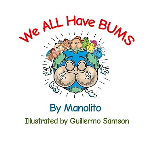 We All Have Bums (Paperback)